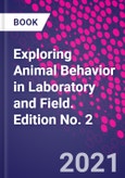 Exploring Animal Behavior in Laboratory and Field. Edition No. 2- Product Image