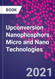 Upconversion Nanophosphors. Micro and Nano Technologies- Product Image