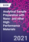 Analytical Sample Preparation With Nano- and Other High-Performance Materials - Product Thumbnail Image