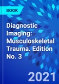 Diagnostic Imaging: Musculoskeletal Trauma. Edition No. 3- Product Image