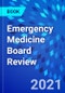 Emergency Medicine Board Review - Product Thumbnail Image