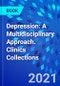 Depression: A Multidisciplinary Approach. Clinics Collections - Product Thumbnail Image