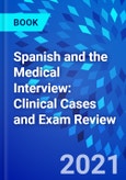 Spanish and the Medical Interview: Clinical Cases and Exam Review- Product Image