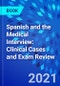 Spanish and the Medical Interview: Clinical Cases and Exam Review - Product Image