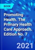 Promoting Health. The Primary Health Care Approach. Edition No. 7- Product Image