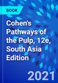 Cohen's Pathways of the Pulp, 12e, South Asia Edition- Product Image