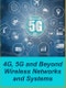 4G, 5G and Beyond Wireless Networks and Systems - Product Thumbnail Image