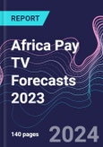 Africa Pay TV Forecasts 2023- Product Image