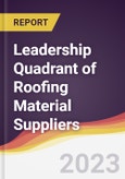 Leadership Quadrant of Roofing Material Suppliers - 2022- Product Image