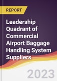 Leadership Quadrant of Commercial Airport Baggage Handling System Suppliers - 2022- Product Image