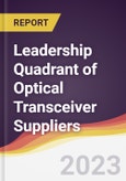 Leadership Quadrant of Optical Transceiver Suppliers- Product Image