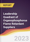 Leadership Quadrant of Organophosphorus Flame Retardant Suppliers - 2021- Product Image