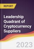 Leadership Quadrant of Cryptocurrency Suppliers- Product Image