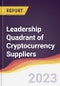 Leadership Quadrant of Cryptocurrency Suppliers - 2021 - Product Thumbnail Image