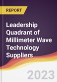 Leadership Quadrant of Millimeter Wave Technology Suppliers - 2022- Product Image