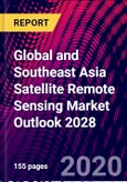 Global and Southeast Asia Satellite Remote Sensing Market Outlook 2028- Product Image