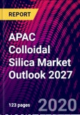 APAC Colloidal Silica Market Outlook 2027- Product Image