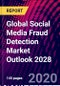 Global Social Media Fraud Detection Market Outlook 2028 - Product Thumbnail Image