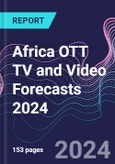 Africa OTT TV and Video Forecasts 2024- Product Image