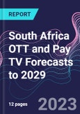 South Africa OTT and Pay TV Forecasts to 2029- Product Image