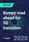 Bumpy road ahead for 5G transition - Product Thumbnail Image