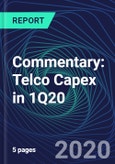 Commentary: Telco Capex in 1Q20- Product Image