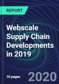 Webscale Supply Chain Developments in 2019- Product Image