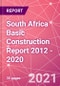 South Africa Basic Construction Report 2012 - 2020 - Product Thumbnail Image