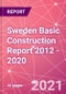 Sweden Basic Construction Report 2012 - 2020 - Product Thumbnail Image