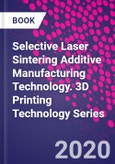 Selective Laser Sintering Additive Manufacturing Technology. 3D Printing Technology Series- Product Image