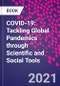 COVID-19: Tackling Global Pandemics through Scientific and Social Tools - Product Image