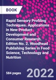 Rapid Sensory Profiling Techniques. Applications in New Product Development and Consumer Research. Edition No. 2. Woodhead Publishing Series in Food Science, Technology and Nutrition- Product Image