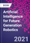 Artificial Intelligence for Future Generation Robotics - Product Thumbnail Image