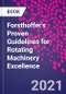 Forsthoffer's Proven Guidelines for Rotating Machinery Excellence - Product Image