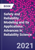 Safety and Reliability Modeling and Its Applications. Advances in Reliability Science- Product Image