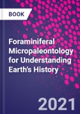 Foraminiferal Micropaleontology for Understanding Earth's History- Product Image