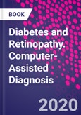 Diabetes and Retinopathy. Computer-Assisted Diagnosis- Product Image