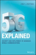 5G Explained. Security and Deployment of Advanced Mobile Communications. Edition No. 1- Product Image