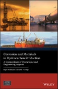 Corrosion and Materials in Hydrocarbon Production. A Compendium of Operational and Engineering Aspects. Edition No. 1. Wiley-ASME Press Series- Product Image