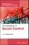 The Handbook of Social Control. Edition No. 1. Wiley Handbooks in Criminology and Criminal Justice - Product Image
