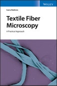 Textile Fiber Microscopy. A Practical Approach. Edition No. 1- Product Image