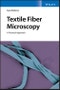 Textile Fiber Microscopy. A Practical Approach. Edition No. 1 - Product Thumbnail Image