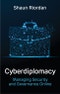 Cyberdiplomacy. Managing Security and Governance Online. Edition No. 1 - Product Thumbnail Image