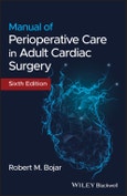 Manual of Perioperative Care in Adult Cardiac Surgery. Edition No. 6- Product Image