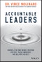 Accountable Leaders. Inspire a Culture Where Everyone Steps Up, Takes Ownership, and Delivers Results. Edition No. 1 - Product Thumbnail Image