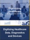 Digitizing Healthcare: Data, Diagnostics and Devices - Product Thumbnail Image