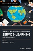 The Wiley International Handbook of Service-Learning for Social Justice. Edition No. 1. Wiley Handbooks in Education- Product Image