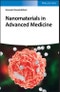 Nanomaterials in Advanced Medicine. Edition No. 1 - Product Thumbnail Image