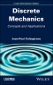 Discrete Mechanics. Concepts and Applications. Edition No. 1 - Product Thumbnail Image
