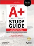 CompTIA A+ Complete Deluxe Study Guide. Exam Core 1 220-1001 and Exam Core 2 220-1002. Edition No. 4- Product Image